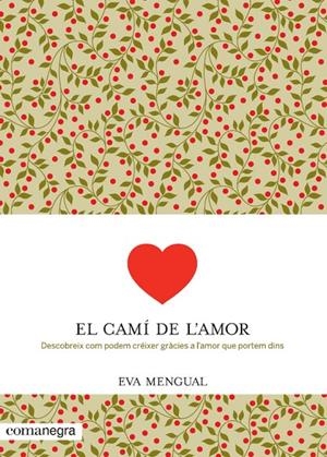CAMI DE L'AMOR, EL | 9788416033041 | MENGUAL, EVA