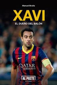 XAVI. EL DUEÑO DEL BALON | 9788415726241 | BRUÑA, MANUEL