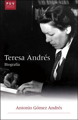 TERESA ANDRES : BIOGRAFIA | 9788437092492 | GOMEZ ANDRES, ANTONIO