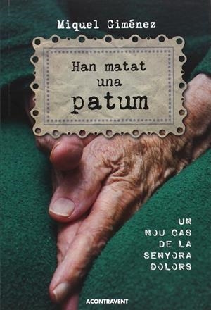 HAN MATAT UNA PATUM | 9788415720157 | GIMENEZ, MIQUEL
