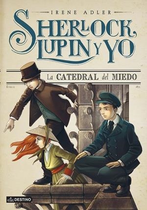 SHERLOCK, LUPIN Y YO: LA CATEDRAL DEL MIEDO | 9788408125044 | ADLER, IRENE