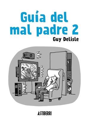 GUIA DEL MAL PADRE 2 | 9788415685562 | DELISLE, GUY