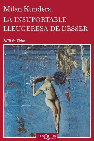 INSUPORTABLE LLEUGERESA DE L'ESSER, LA | 9788483838648 | KUNDERA, MILAN
