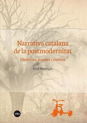 NARRATIVA CATALANA DE LA POSTMODERNITAT. HISTORIES, FORMES I | 9788447537587 | MARRUGAT, JORDI