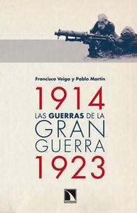 GUERRAS DE LA GRAN GUERRA, LAS. 1914-1923 | 9788483198889 | VEIGA, FRANCESC; MARTIN, PABLO