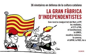 GRAN FABRICA D'INDEPENDENTISTES, LA | 9788416139026 | AAVV