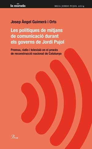 POLITIQUES DE MITJANS DE COMUNICACIO DURANT ELS GOVERNS, ELS | 9788475884974 | GUIMERA ORTS, JOSEP ANGEL