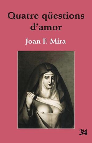 QUATRE QUESTIONS D'AMOR | 9788475029474 | MIRA, JOAN F.