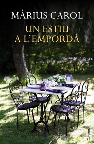 ESTIU A L'EMPORDA, UN | 9788466418744 | CAROL, MARIUS