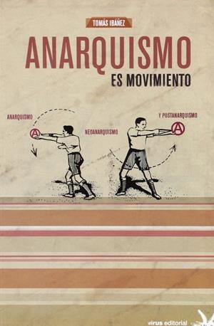 ANARQUISMO ES MOVIMIENTO | 9788492559534 | IBAÑEZ, TOMAS
