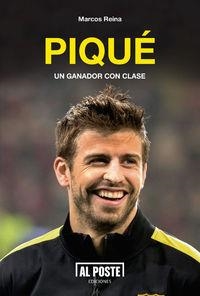 PIQUE. UN GANADOR CON CLASE | 9788415726364 | REINA, MARCOS