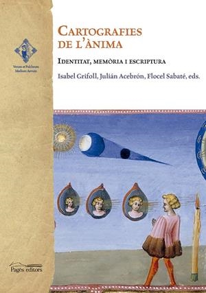 CARTOGRAFIES DE L'ANIMA. IDENTITAT, MEMORIA I ESCRIPTURA | 9788499755175 | GRIFOLL, ISABEL; ACEBRON, JULIAN; SABATE, FLOCEL