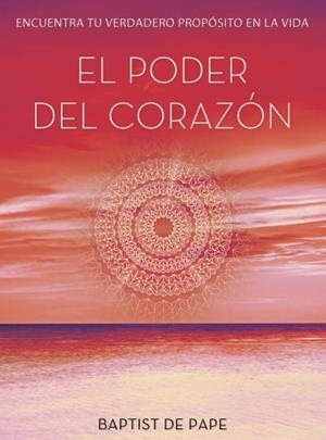 PODER DEL CORAZON, EL | 9788479538910 | AAVV