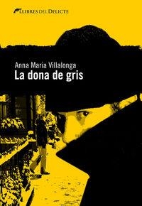 DONA DE GRIS, LA | 9788494106460 | VILLALONGA, ANNA MARIA
