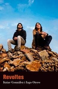 REVOLTES | 9788494103179 | GONZALEZ, ITZIAR; OTERO, IAGO