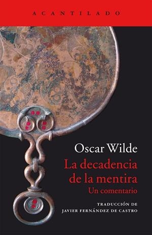 DECADENCIA DE LA MENTIRA, LA. (UN COMENTARIO) | 9788416011285 | WILDE, OSCAR