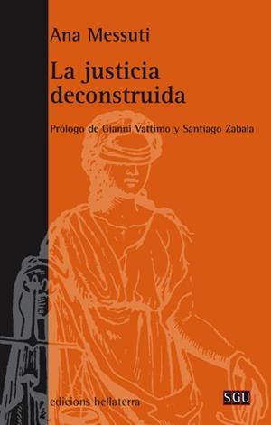 JUSTICIA DECONSTRUIDA, LA | 9788472903869 | MESSUTI, ANA