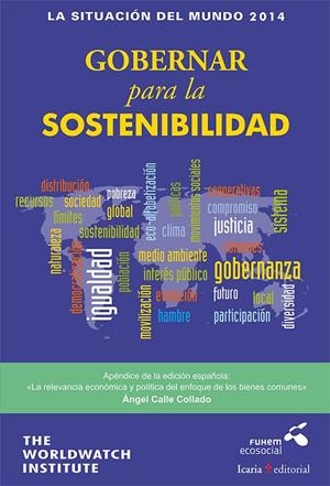 SITUACION DEL MUNDO 2014: GOBERNAR PARA LA SOSTENIBILIDAD | 9788498886191 | AAVV