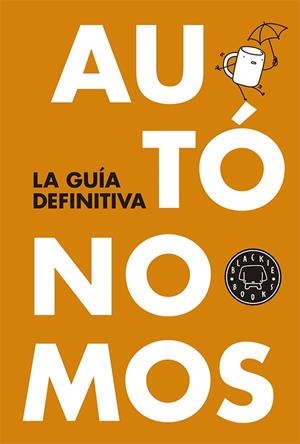 AUTONOMOS. LA GUIA DEFINITIVA (CASTELLA) | 9788416290055 | AAVV