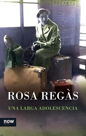 LARGA ADOLESCENCIA, UNA | 9788416245031 | REGAS, ROSA