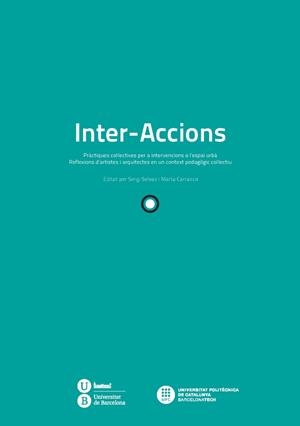 INTER-ACCIONS. PRACTIQUES COL·LECTIVES PER A INTERVENCIONS | 9788447538416 | AAVV