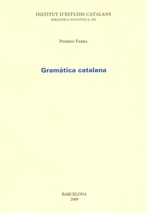 GRAMATICA CATALANA (POMPEU FABRA) | 9788472832909 | FABRA, P.