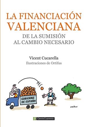 FINANCIACION VALENCIANA, LA | 9788494311321 | CUCARELLA, VICENT