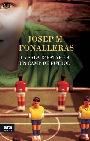 SALA D'ESTAR ES UN CAMP DE FUTBOL, LA | 9788416154265 | FONALLERAS, JOSEP M.
