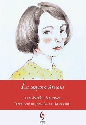 SENYORA ARNOUL, LA | 9788494256455 | PANCRAZI, JEAN-NOEL