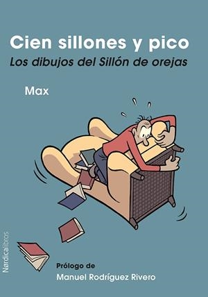 CIEN SILLONES Y PICO. LOS DIBUJOS DEL SILLON DE OREJAS | 9788416112845 | MAX