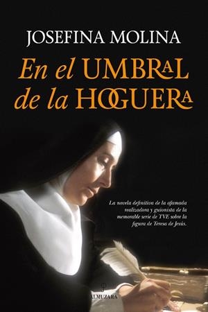 EN EL UMBRAL DE LA HOGUERA | 9788416100941 | MOLINA, JOSEFINA