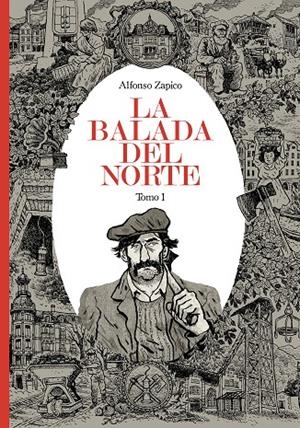 BALADA DEL NORTE, LA. TOMO 1 | 9788415685654 | ZAPICO, ALFONSO