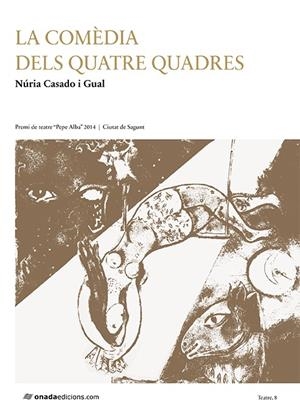 COMEDIA DELS QUATRE QUADRES, LA | 9788415896777 | CASADO I GUAL, NURIA