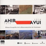 ALBUM FOTOGRAFIC DE LA MANCOMUNITAT DE CATALUNYA : AHIR-AVUI | 9788498036985 | FORCADELL ESTELLER, XAVIER