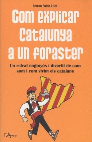 COM EXPLICAR CATALUNYA A UN FORASTER | 9788494250538 | FOLCH I BOT, FERRAN