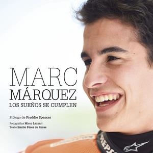 MARC MARQUEZ LOS SUEÑOS SE CUMPLEN | 9788416177677 | AAVV