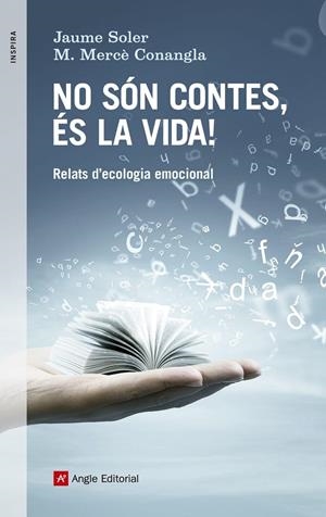 NO SON CONTES, ES LA VIDA! RELATS D'ECOLOGIA EMOCIONAL | 9788416139521 | SOLER, JAUME
