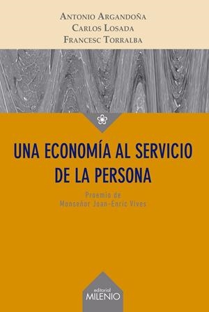 ECONOMIA AL SERVICIO DE LA PERSONA, UNA | 9788497436854 | ARGANDOÑA, ANTONIO; LOSADA, CARLOS