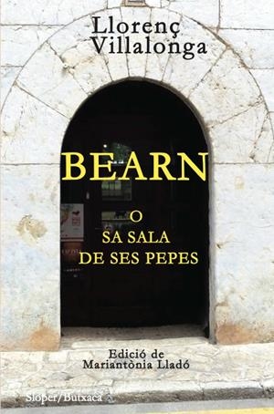 BEARN O SA SALA DE SES PEPES | 9788494338045 | VILLALONGA, LLORENÇ