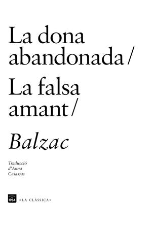 DONA ABANDONADA, LA / LA FALSA AMANT | 9788415835622 | BALZAC, HONORE DE