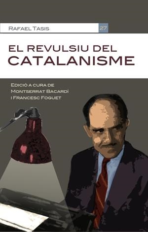 REVULSIU DEL CATALANISME, EL | 9788490343418 | TASIS, RAFAEL