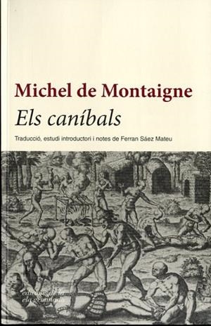CANIBALS, ELS | 9788494342431 | MONTAIGNE, MICHEL DE