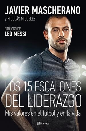 15 ESCALONES DEL LIDERAZGO, LOS | 9788408146650 | MASCHERANO, JAVIER