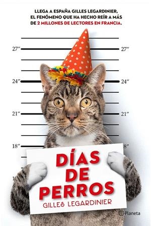 DIAS DE PERROS | 9788408146544 | LEGARDINIER, GILLES