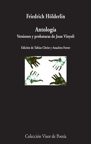ANTOLOGIA. VERSIONES Y PROBATURAS DE JOAN VINYOLI | 9788498959215 | HOLDERLIN, FRIEDRICH