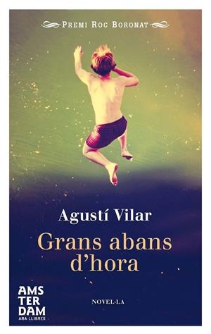 GRANS ABANS D'HORA | 9788415645702 | VILAR, AGUSTI