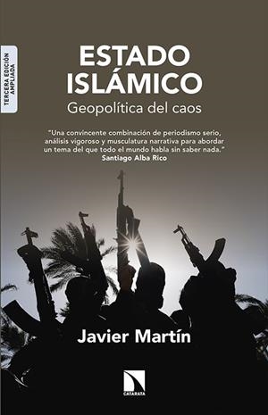 ESTADO ISLAMICO : GEOPOLITICA DEL CAOS | 9788490970546 | MARTIN RODRIGUEZ, JAVIER