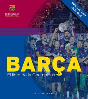 BARÇA. EL LIBRO DE LA CHAMPIONS | 9788415706618 | AAVV