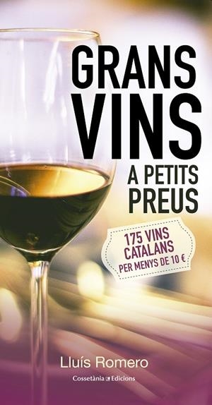 GRANS VINS A PETITS PREUS | 9788490343609 | ROMERO, LLUIS