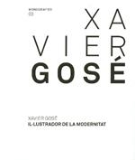 XAVIER GOSE. IL.LUSTRADOR DE LA MODERNITAT | 9788480432832 | AAVV